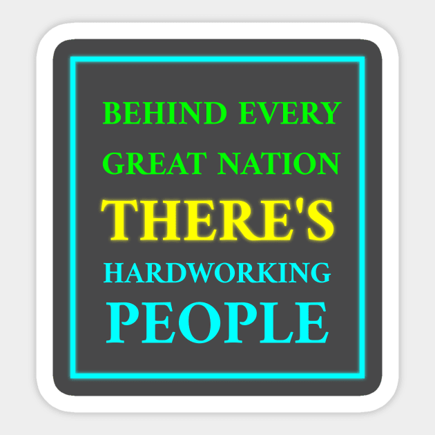 Hardworking People: The Backbone of Great Nations Sticker by EKSU17